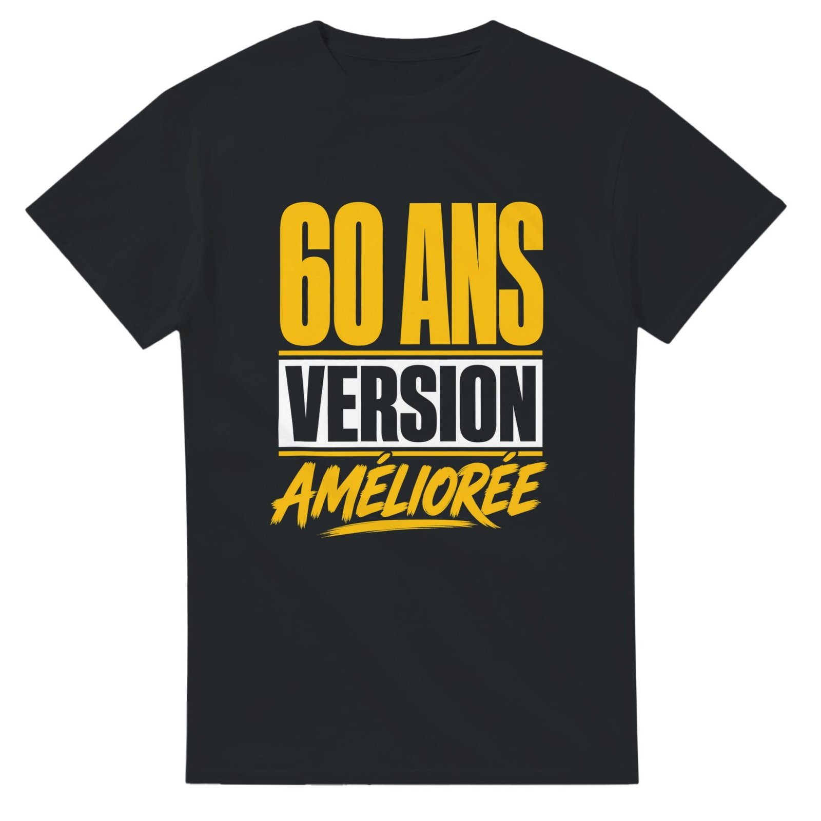 T shirt 60 Ans Version Améliorée