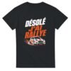 T shirt Désolé J&rsquo;Ai Rallye