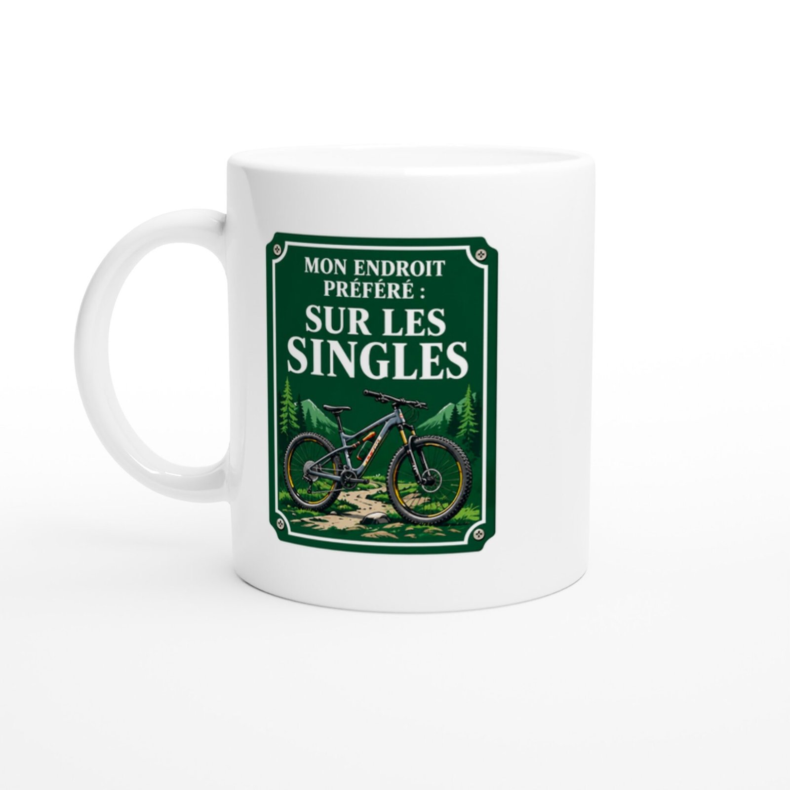 Mug VTT Mon Endroit Préféré Sur Les Singles