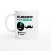 Mug 90 pour cent Moustachu 10 pour cent Adorable
