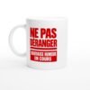 Mug Ne Pas Déranger Mauvaise Humeur en Cours