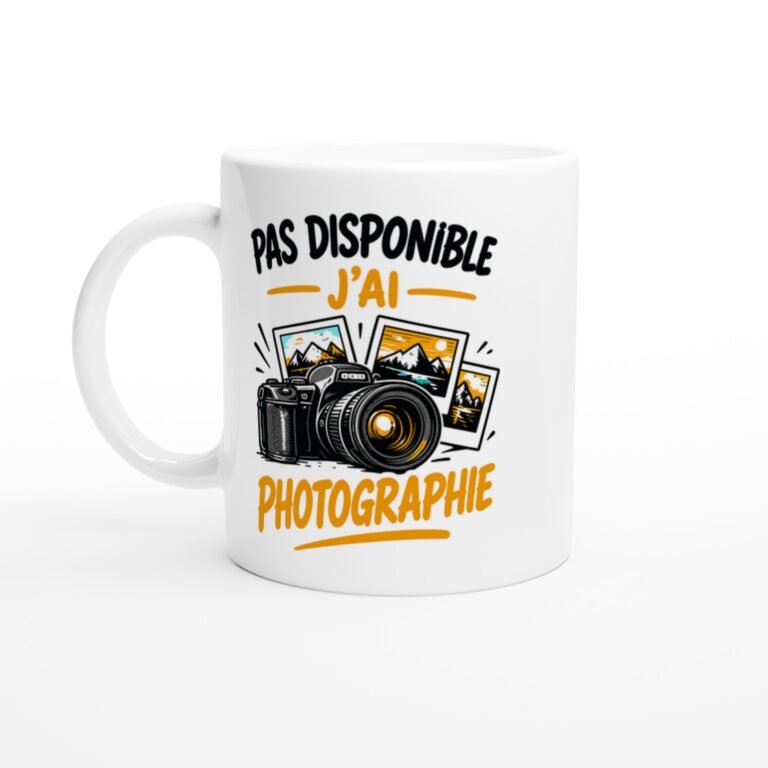 Mug Pas Disponible J'ai Photographie - Idée Cadeau