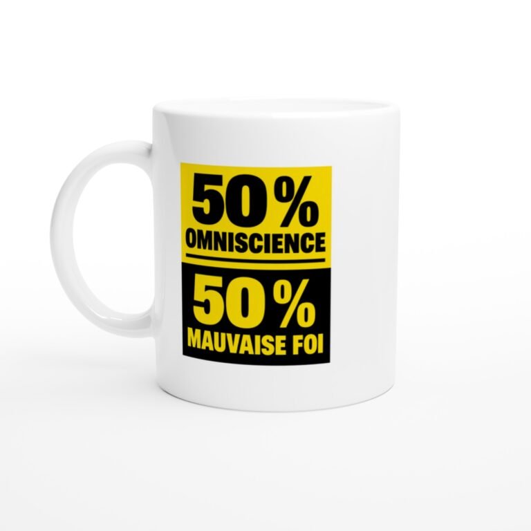 Mug 50 pour cent Omniscience 50 pour cent Mauvaise Foi