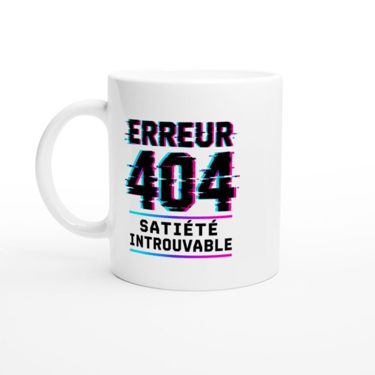 Mug Erreur 404 Satiété Introuvable