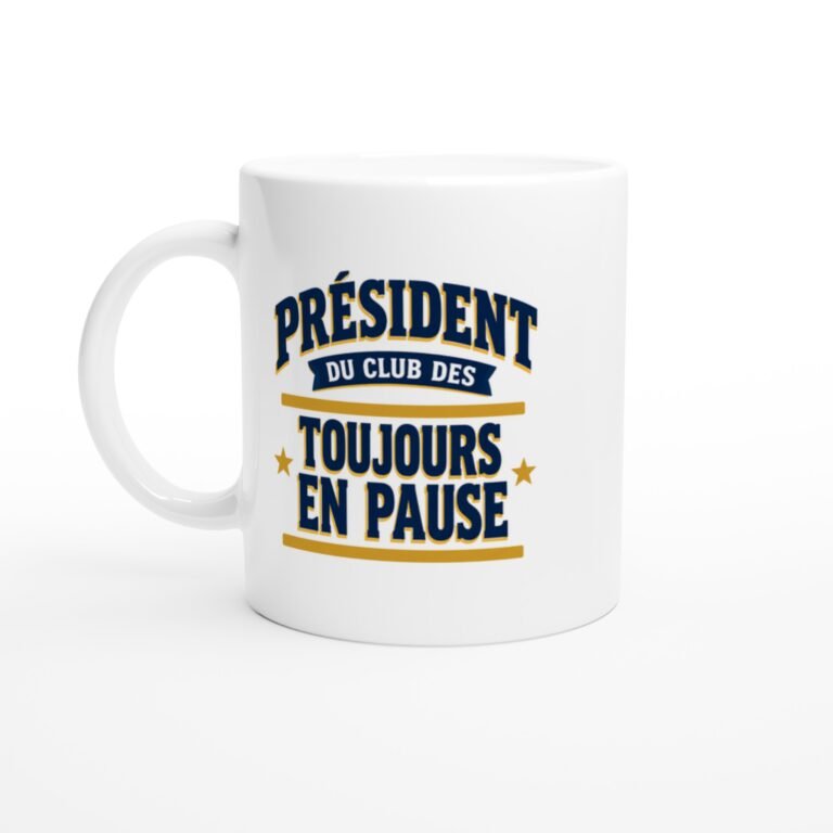 Mug Président du Club des Toujours en Pause