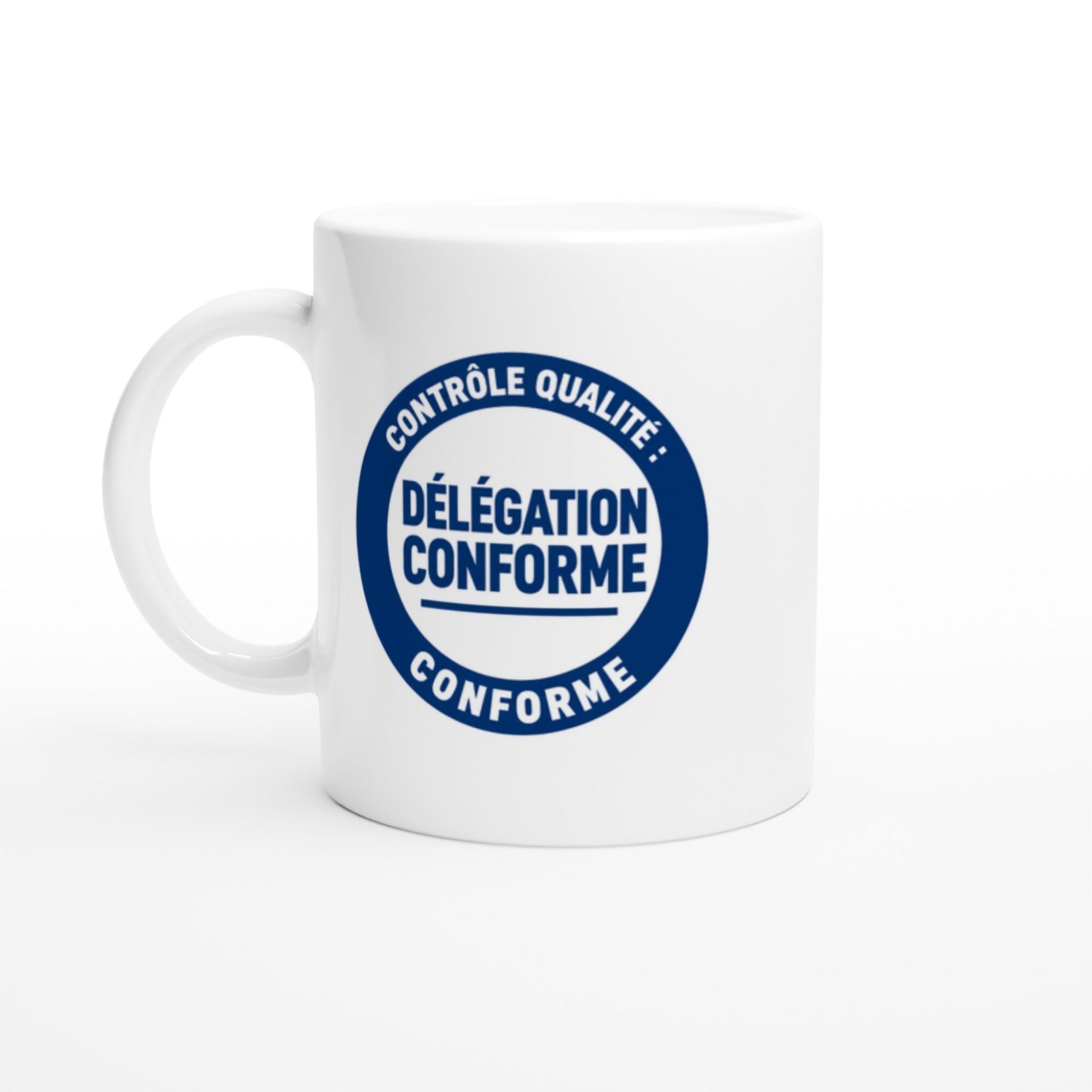 Mug Contrôle Qualité Délégation Conforme Conforme