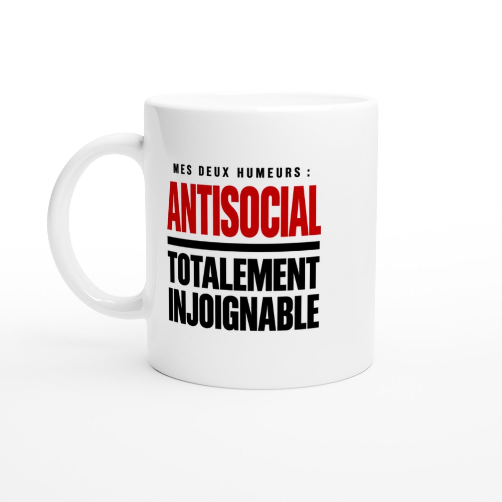 Mug Mes Deux Humeurs Antisocial Totalement Injoignable