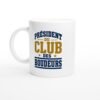 Mug Président du Club des Boudeurs