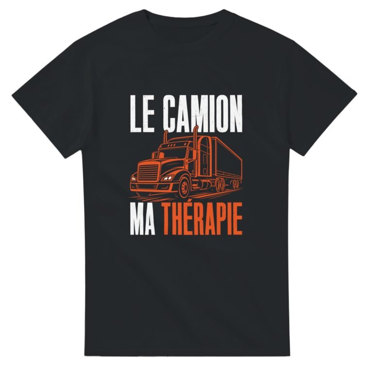 T shirt Le Camion Ma Thérapie