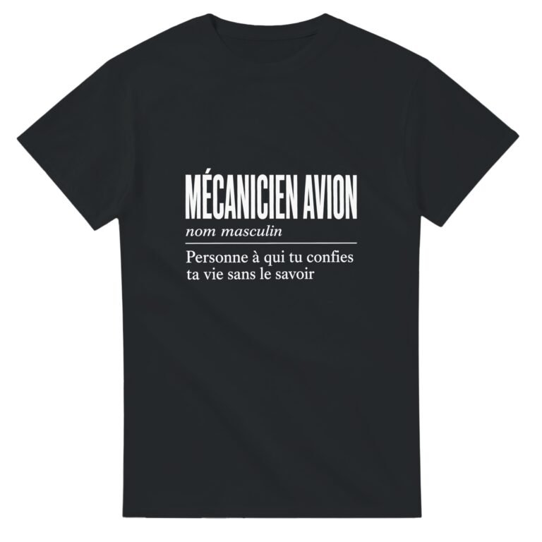 T shirt Mécanicien Avion Personne à Qui Tu Confies Ta Vie Sans le Savoir