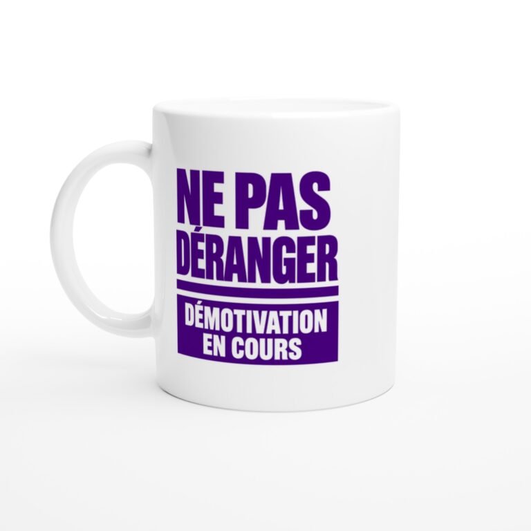 Mug Ne Pas Déranger Démotivation en Cours