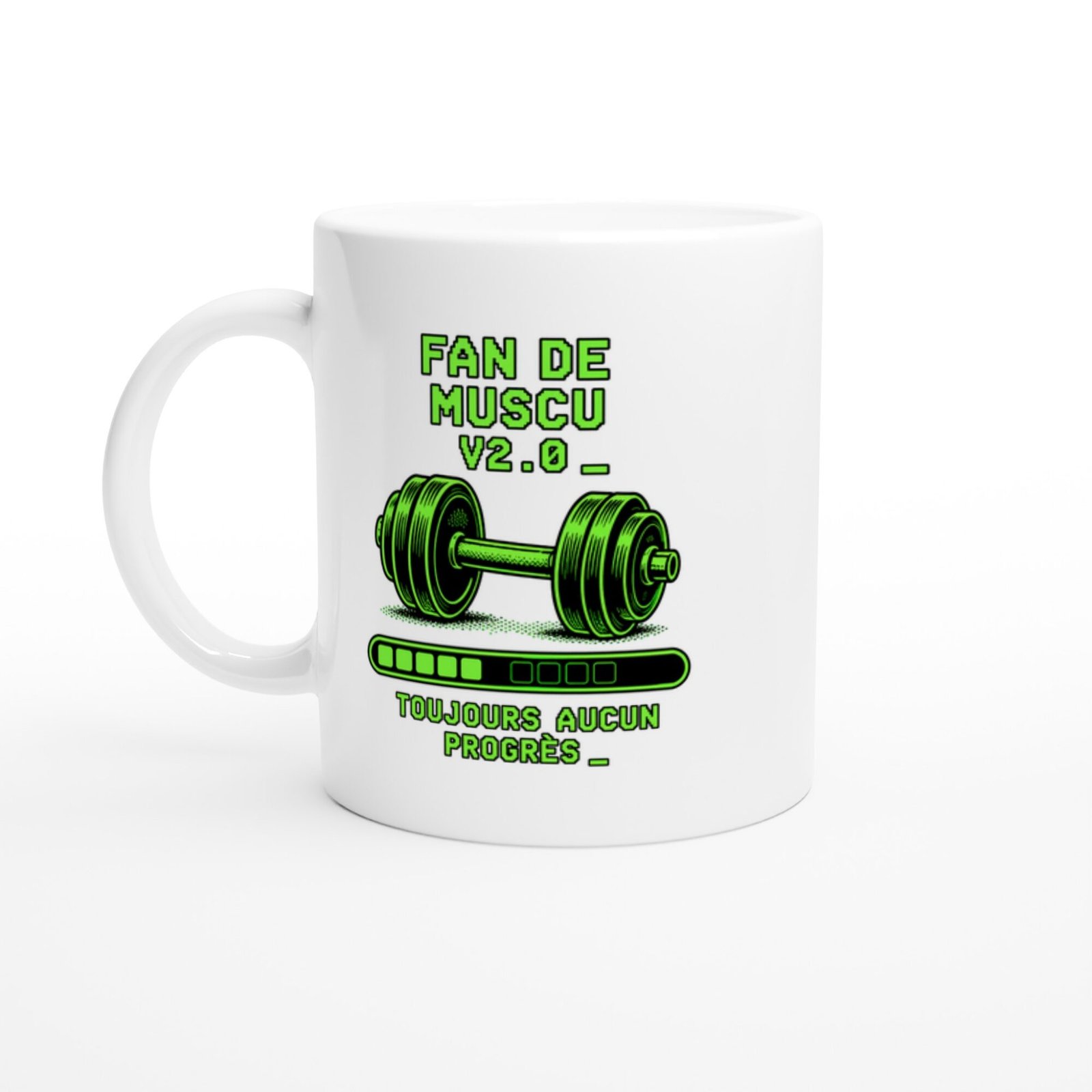 Mug Fan De Muscu V2.0 Toujours Aucun Progrès