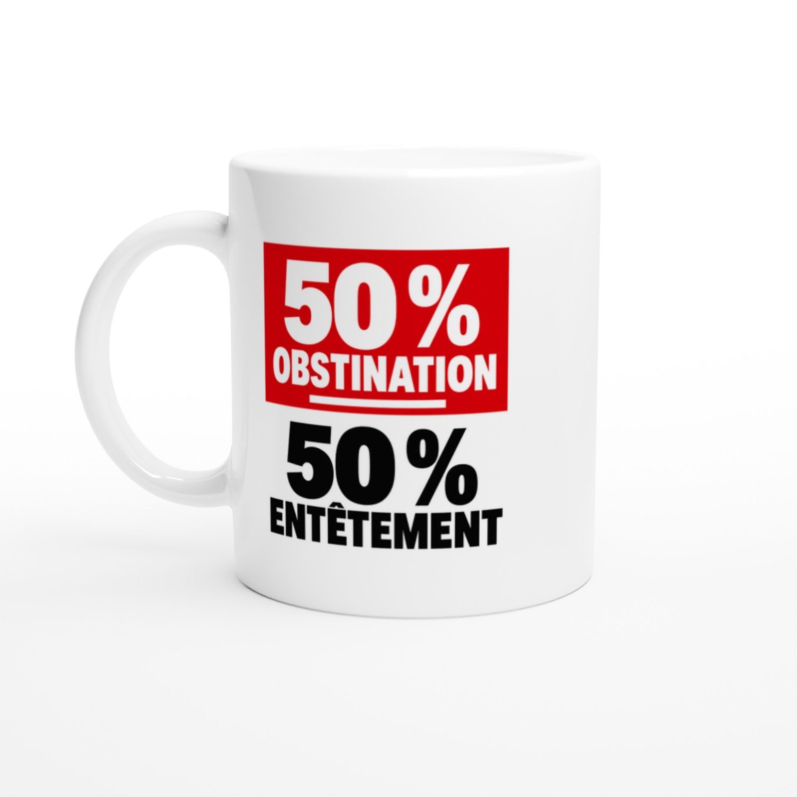 ba88e62a-2afd-4069-bbc9-ba26aca52a15.jpg Mug 50 pour cent Obstination 50 pour cent Entêtement