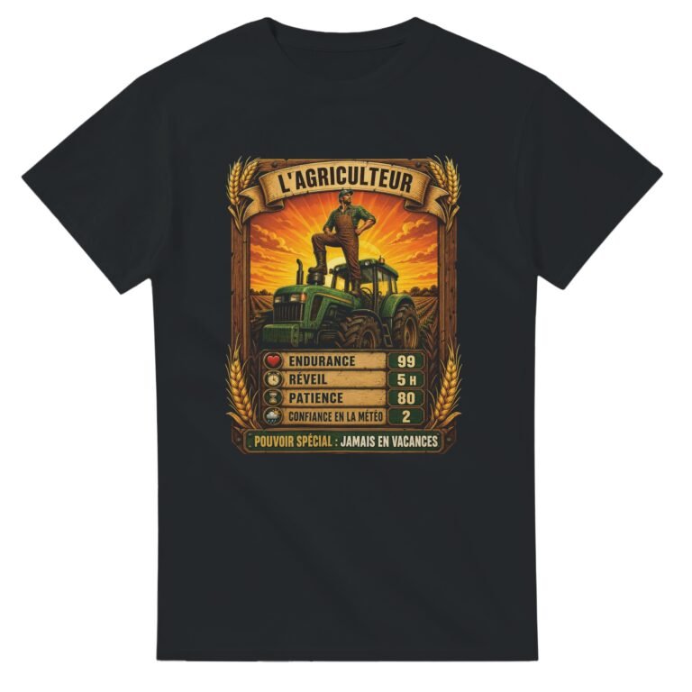 T shirt Agriculteur Carte Collector Jamais en Vacances