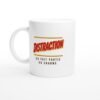 Mug Distraction Ça Fait Partie du Charme