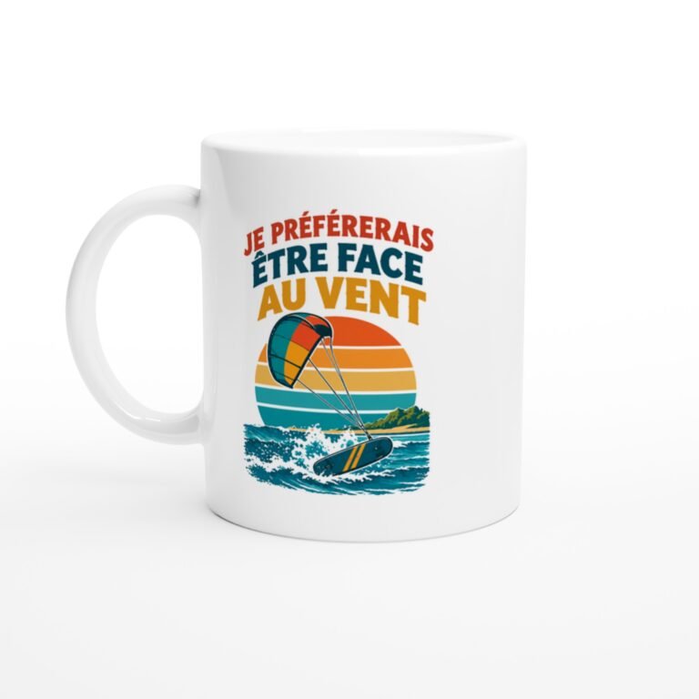 Mug Kitesurf Je Préférerais Être Face Au Vent