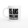 Mug 65 Ans Modèle Rare Entretien Régulier