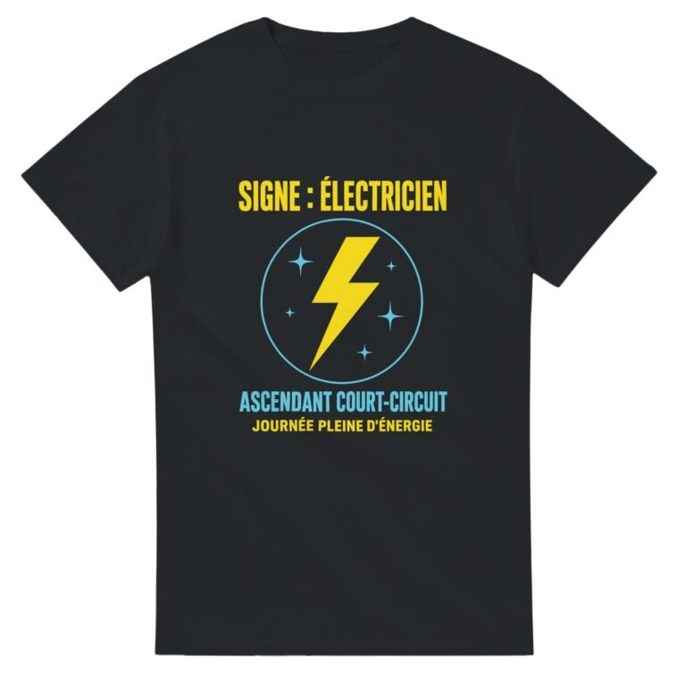 T shirt Signe Électricien Ascendant Court-Circuit Journée Pleine d'Énergie