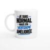 Mug Humour Je Suis Normal Mais en Version Améliorée