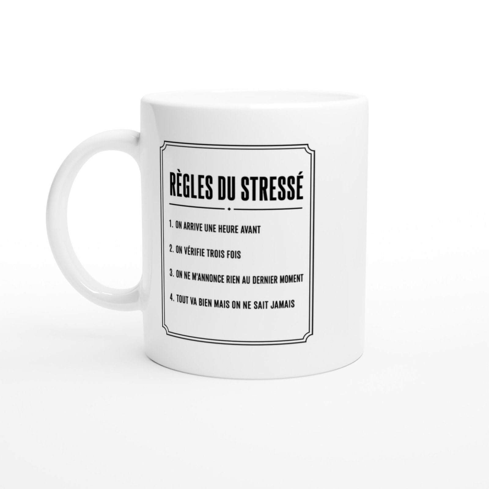 Mug Règles du Stressé On Arrive une Heure Avant On Vérifie Trois Fois On Ne M&rsquo;Annonce Rien