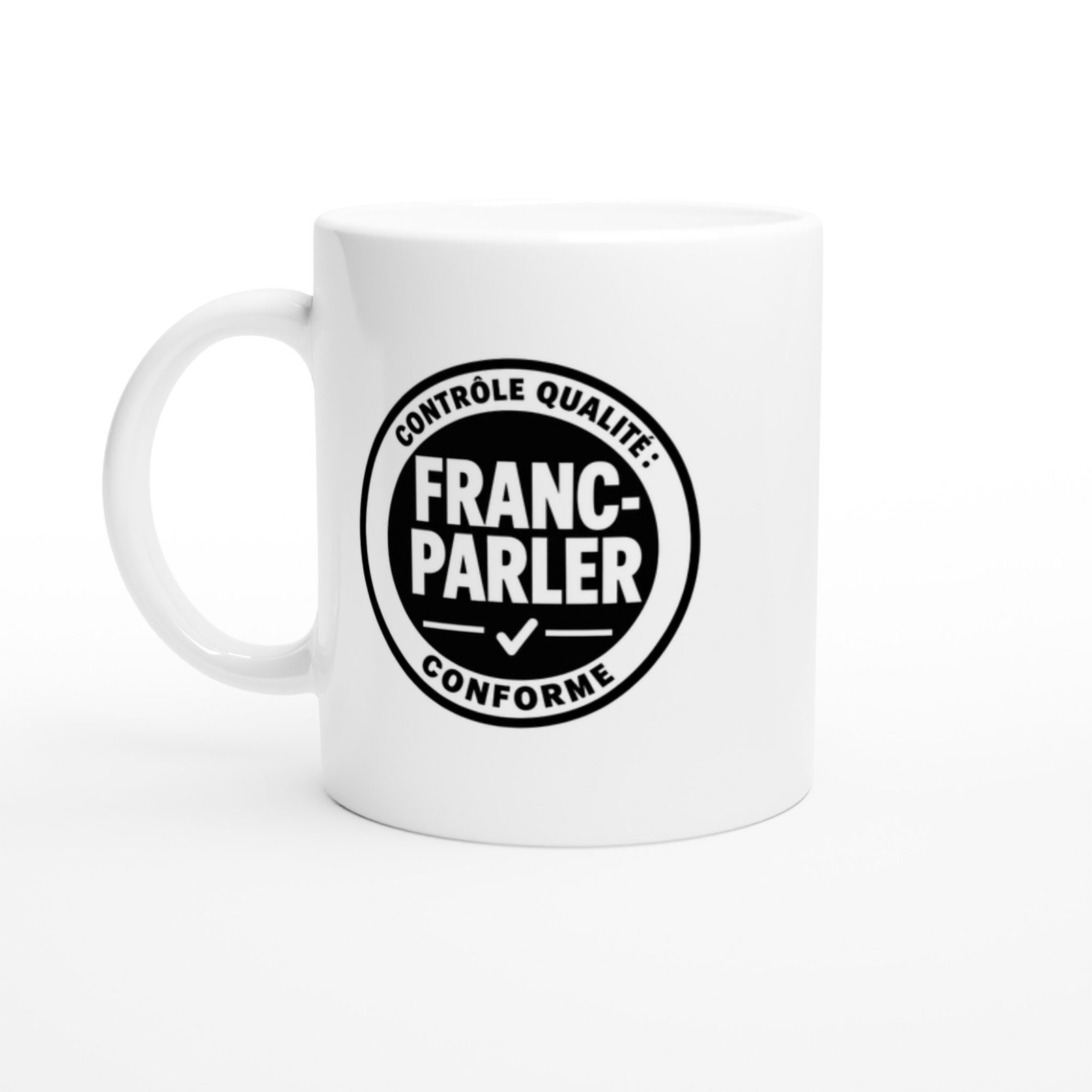 Mug Contrôle Qualité Franc-Parler Conforme