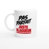 c31c8ed7-10c9-46a8-927e-01a60b7d9ce4.jpg Mug Pas Parfait Juste Blagueur