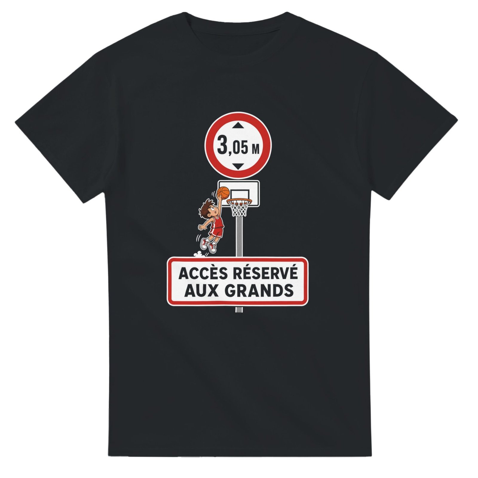 T shirt Basket 3,05 M Accès Réservé aux Grands