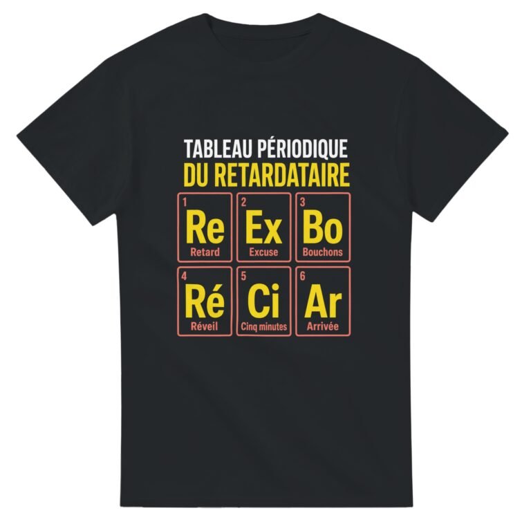 T shirt Tableau Périodique du Retardataire Retard Excuse Bouchons Réveil Cinq Minutes