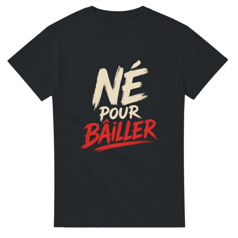 T shirt Fatigue Né pour Bâiller