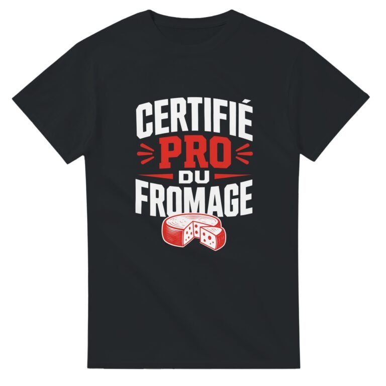 T shirt Certifié Pro du Fromage