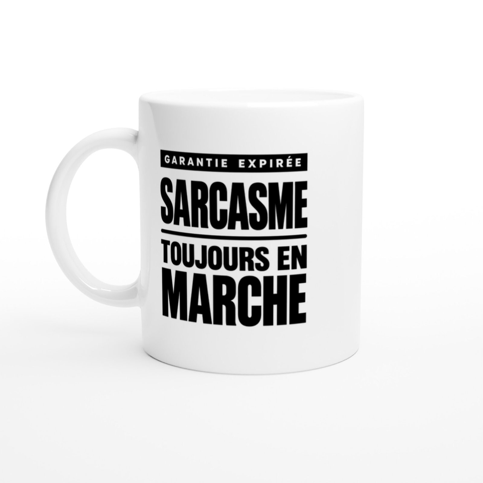 Mug Garantie Expirée Sarcasme Toujours en Marche