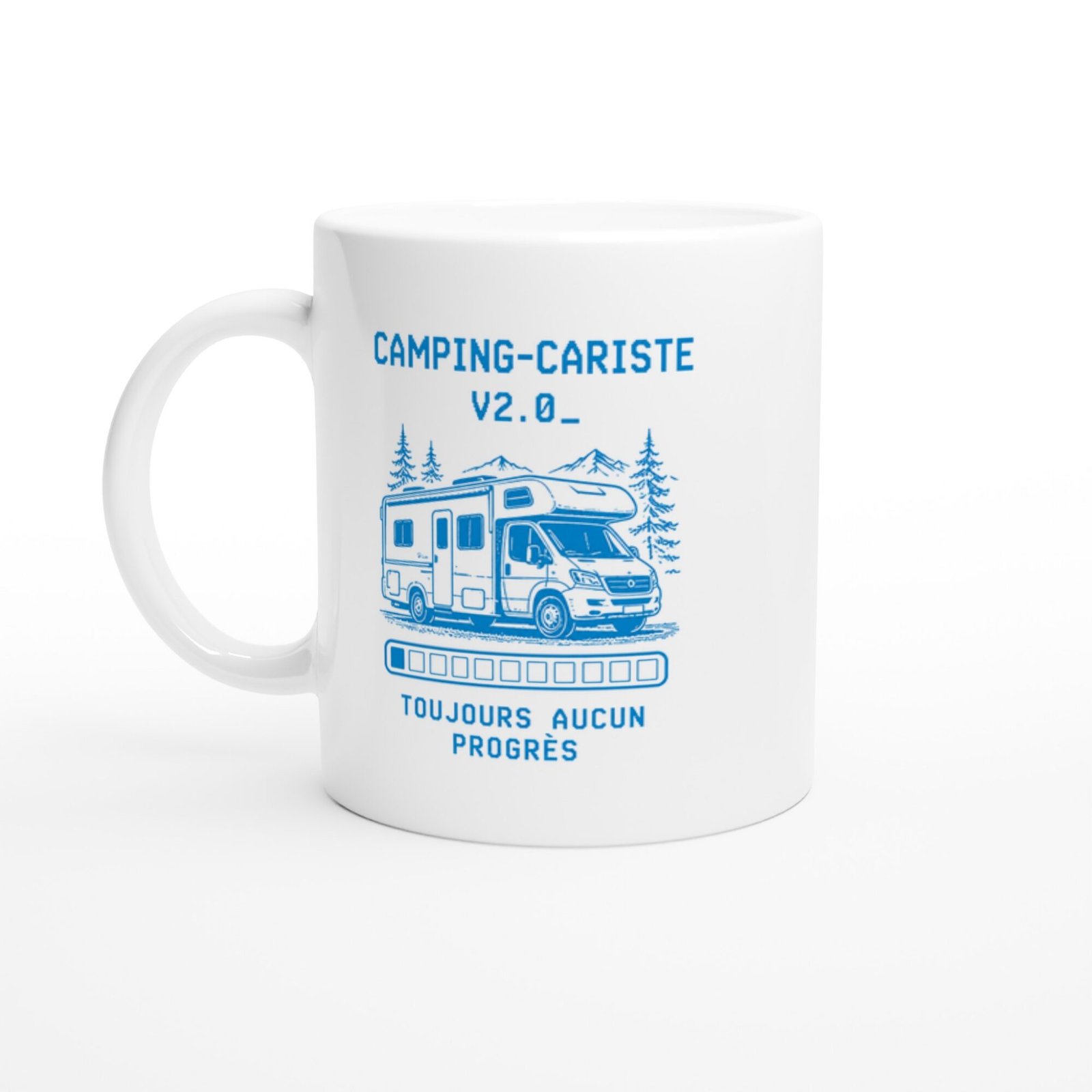 Mug Camping-Cariste V2.0 Toujours Aucun Progrès