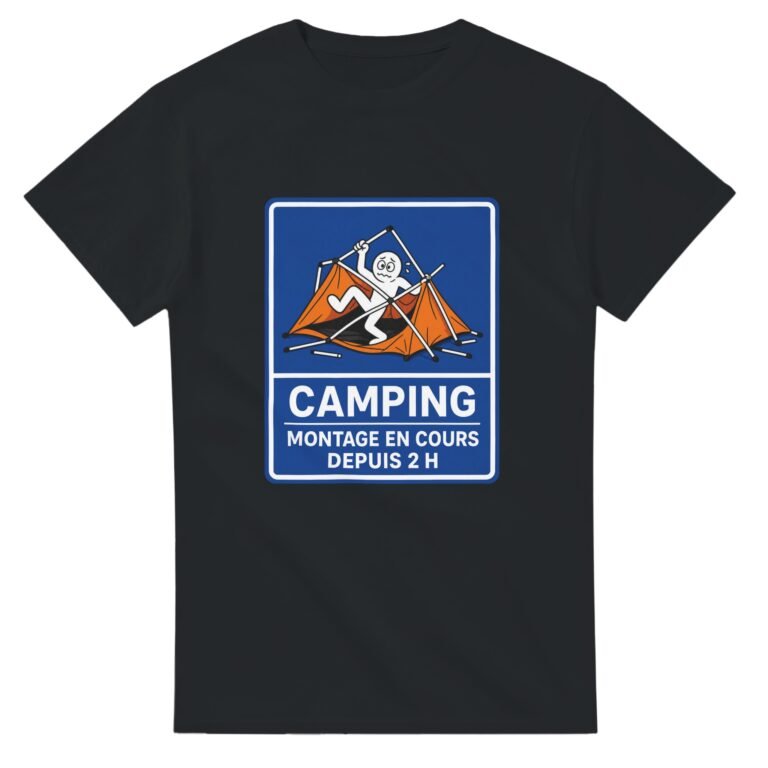 T shirt Camping Montage en Cours Depuis 2 H