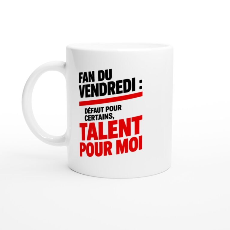 Mug Fan du Vendredi Défaut pour Certains Talent pour Moi