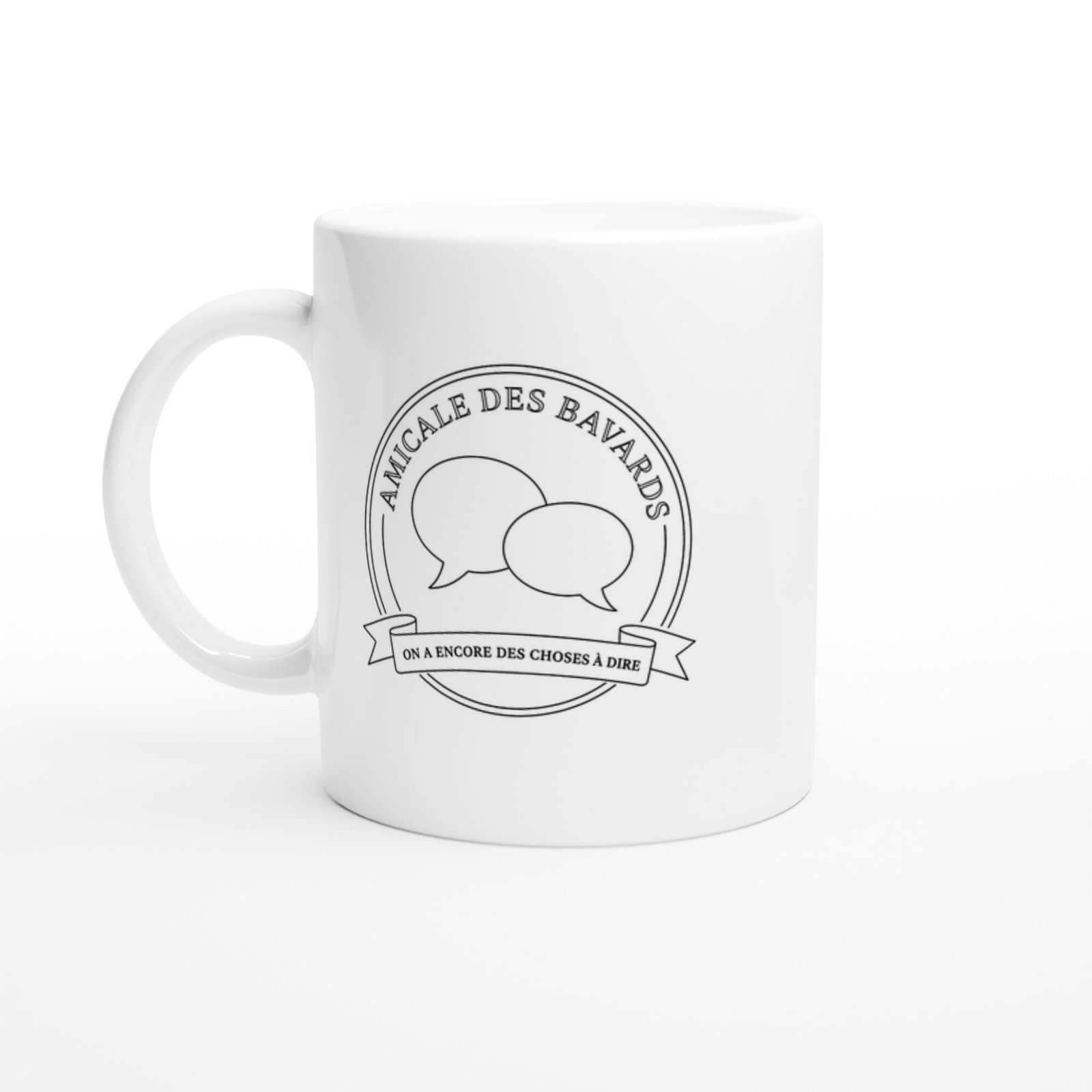 Mug Amicale des Bavards On A Encore des Choses à Dire