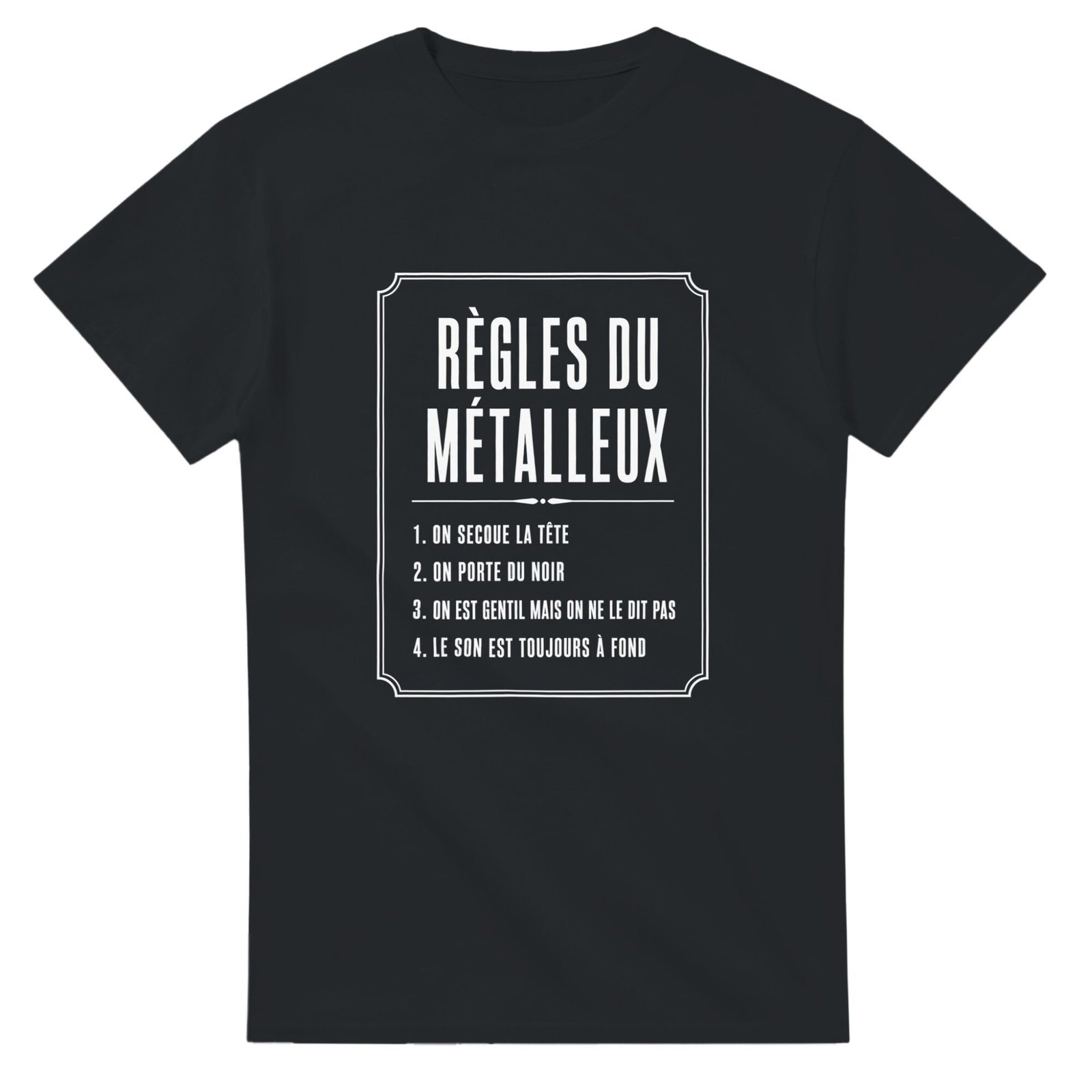 T shirt Règles du Métalleux On Secoue la Tête On Porte du Noir On Est Gentil