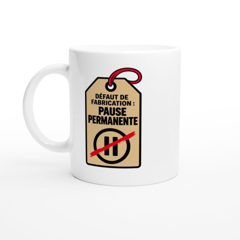 Mug Défaut de Fabrication Pause Permanente