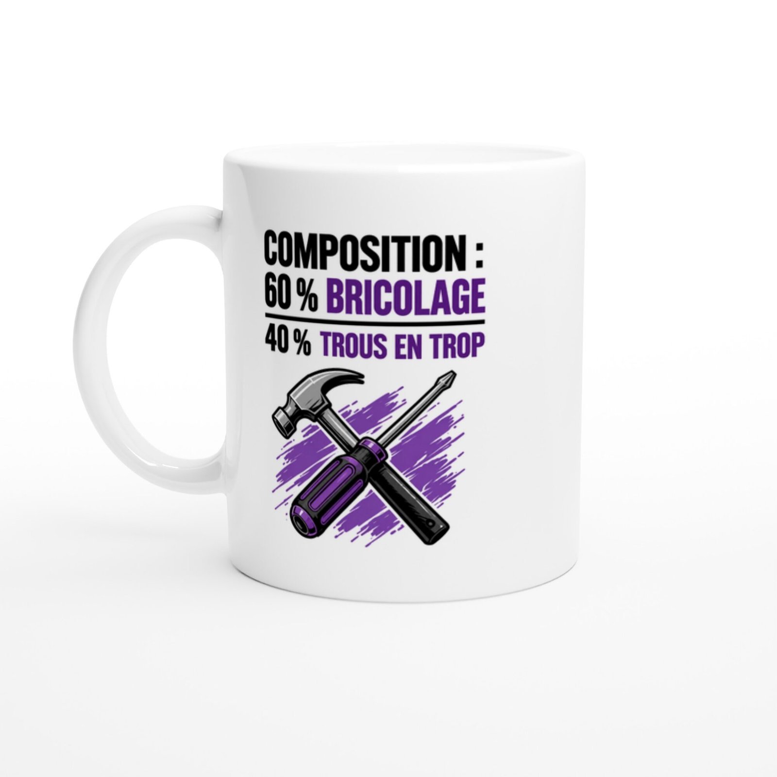 Mug Composition 60 % Bricolage 40 % Trous En Trop