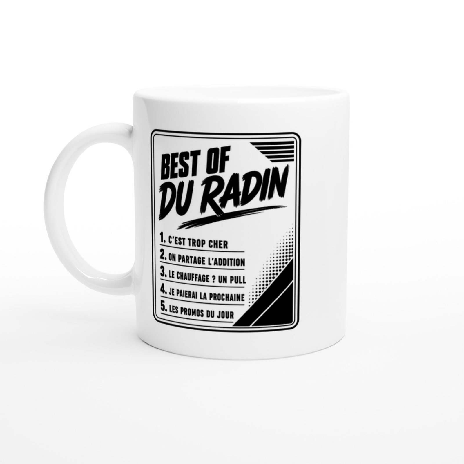 Mug Best Of du Radin C&rsquo;Est Trop Cher On Partage l&rsquo;Addition le Chauffage un Pull Je Paierai