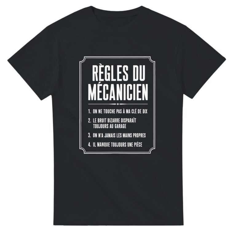 T shirt Règles du Mécanicien On Ne Touche Pas à Ma Clé de Dix le Bruit Bizarre Disparaît