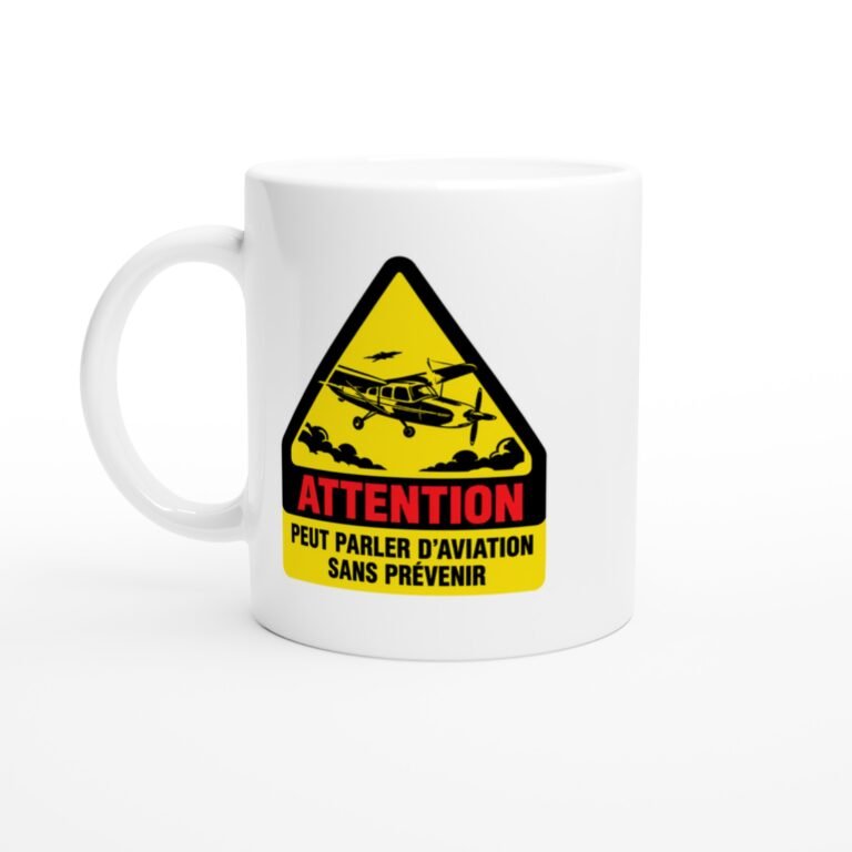 Mug Attention Peut Parler D'Aviation Sans Prévenir