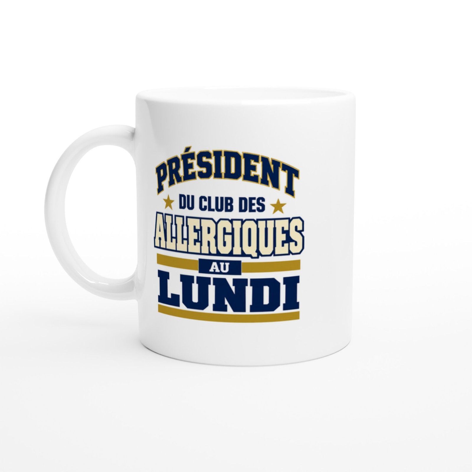 Mug Président du Club des Allergiques au Lundi Lundi Géant