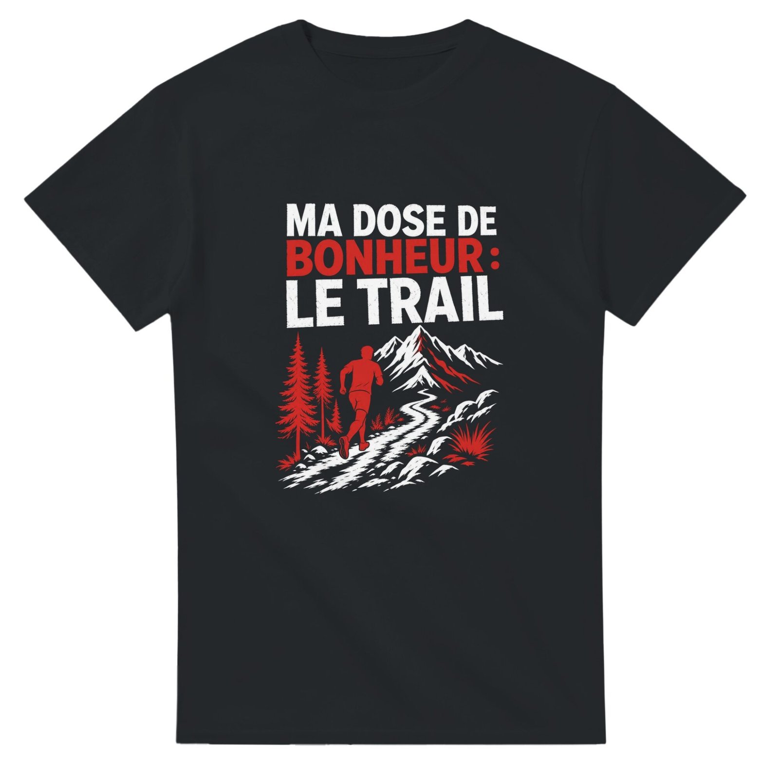 T shirt Ma Dose de Bonheur le Trail