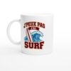 Mug J&rsquo;Peux Pas J&rsquo;Ai Surf