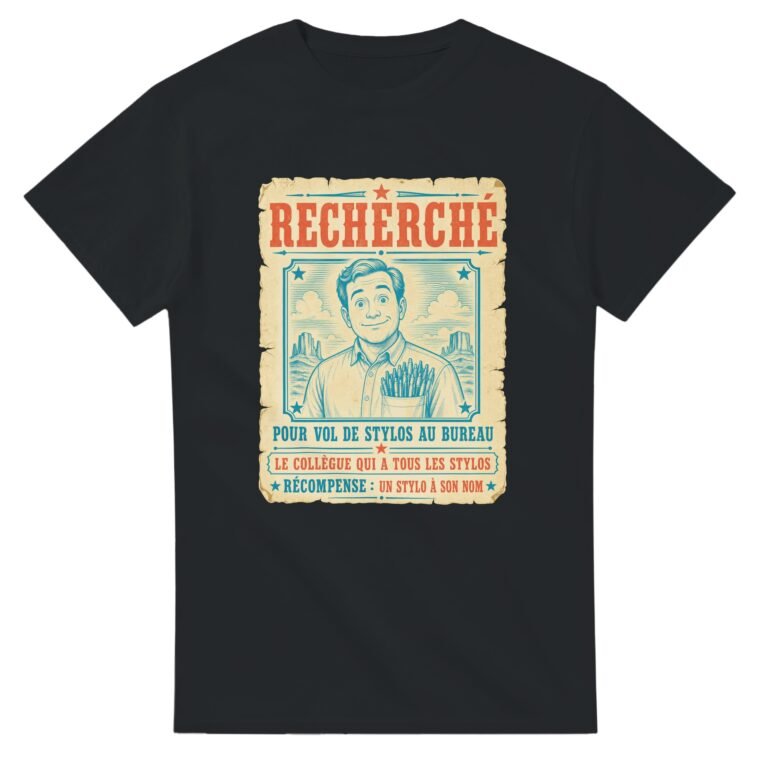 T shirt Recherché pour Vol de Stylos au Bureau le Collègue Qui A Tous les Stylos