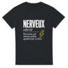 T shirt Nerveux Personne Qui Stresse Même Quand Tout Va Bien