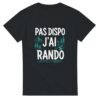 T shirt Pas Dispo J&rsquo;Ai Rando