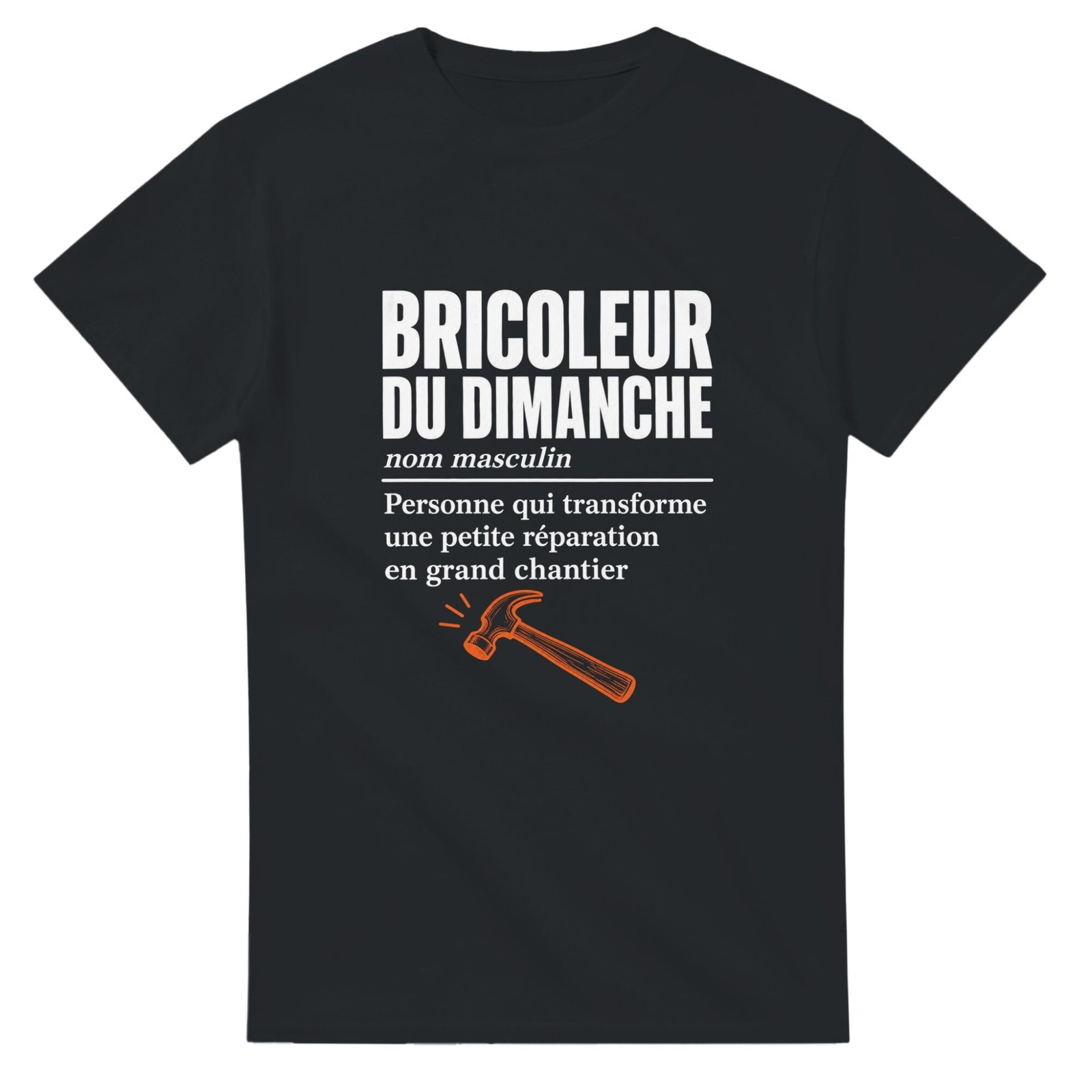 T shirt Bricoleur du Dimanche Personne Qui Transforme une Petite Réparation en Grand