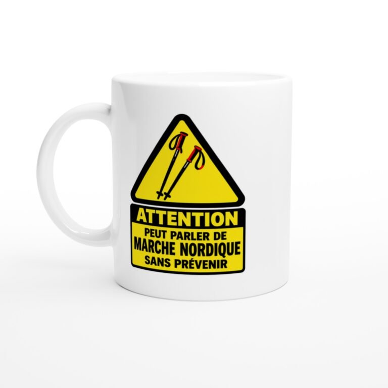 Mug Attention Peut Parler De Marche Nordique Sans Prévenir