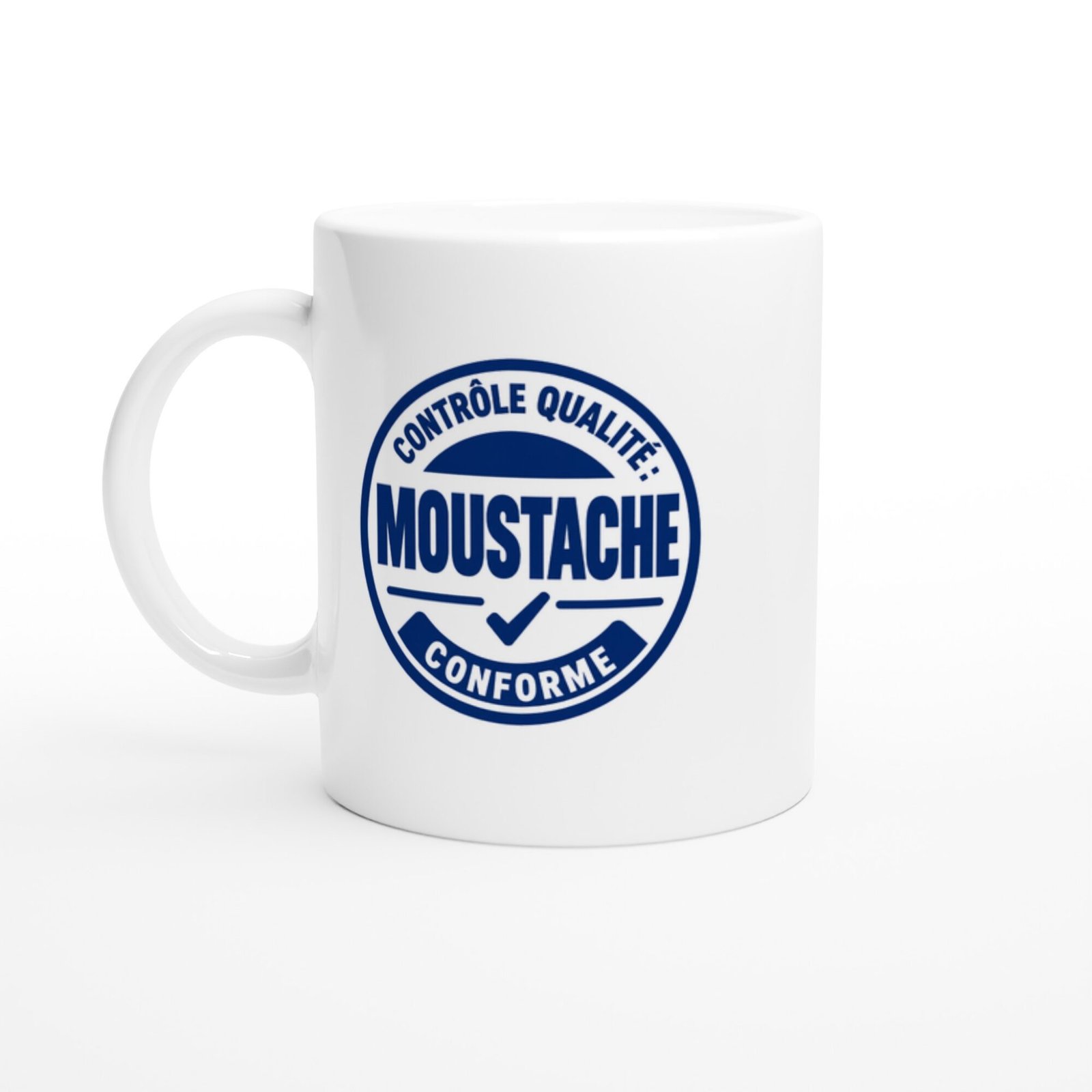 Mug Contrôle Qualité Moustache Conforme